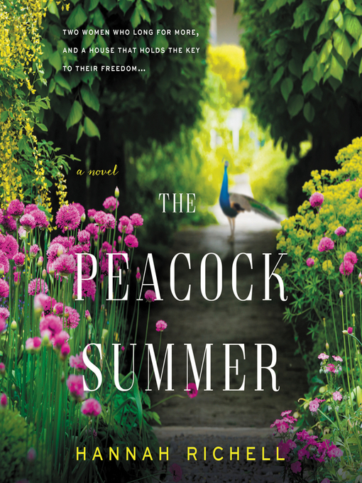 Title details for The Peacock Summer by Hannah Richell - Available